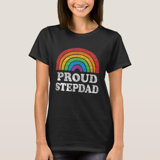 Proud Stepdad LGBTQ Rainbow Support LGBT Gay Pride T-Shirt (Vorderseite)