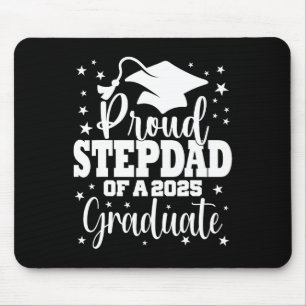 Proud Stepdad of Cl of 2025 Graduate Senior Gradua Mousepad