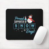 Proud Suprter Of Snow Days Chemistry Teacher Chris Mousepad (Mit Mouse)
