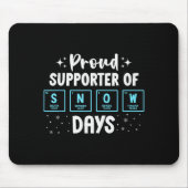 Proud Suprter Of Snow Days Chemistry Teacher Chris Mousepad (Vorne)