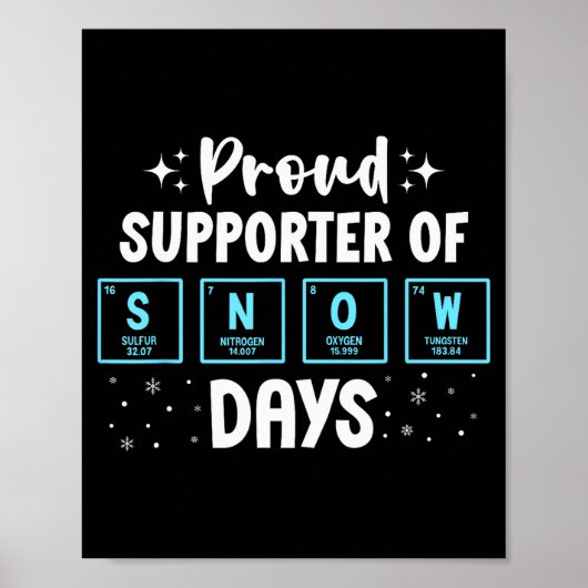 Proud Suprter Of Snow Days Chemistry Teacher Chris Poster (Vorne)
