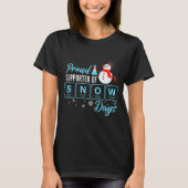 Proud Suprter Of Snow Days Chemistry Teacher Chris T-Shirt (Vorderseite)