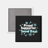Proud Suprter Of Snow Days Chemistry Teacher Snow Magnet (Vorderseite/Rückseite)