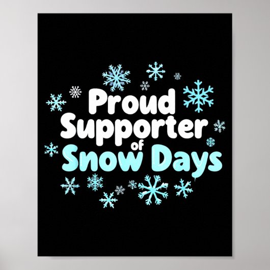 Proud Suprter Of Snow Days Chemistry Teacher Snow Poster (Vorne)