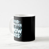 Proud Suprter Of Snow Days Funny Teacher Crew Kaffeetasse (Vorderseite Links)