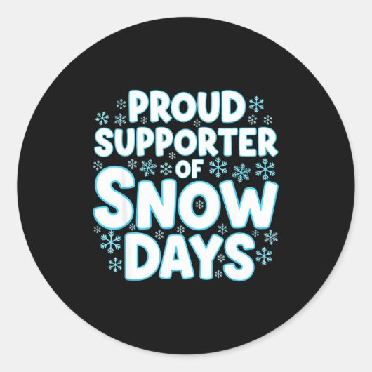 Proud Suprter Of Snow Days Funny Teacher Crew Runder Aufkleber (Vorderseite)