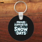 Proud Suprter Of Snow Days Funny Teacher Crew Schlüsselanhänger (Vorderseite)