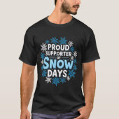 Proud Suprter Of Snow Days Funny Teacher Crew T-Shirt (Vorderseite)