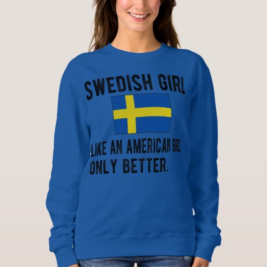 Proud Swedish Girl Sweden Flag Swedish Roots  Sweatshirt (Vorderseite)