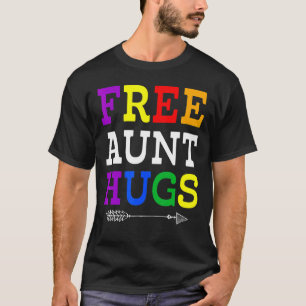 Proud Tante Lgbtq Free Tante Hugs Rainbow Lgbt Pri T-Shirt