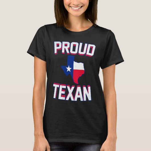 PROUD TEXAN Texas born state TX hometown pride st T-Shirt (Vorderseite)