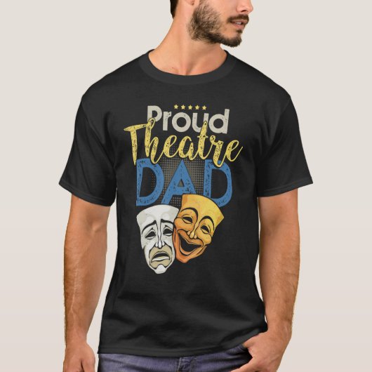 Proud Theater Vater - Theater Liebe Drama Maskenbi T-Shirt (Vorderseite)