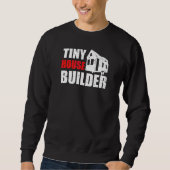 Proud Tiny House Eigentümer Small House Movement L Sweatshirt (Vorderseite)