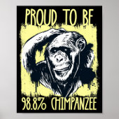Proud To Be 988 Chimpanzee 2  Poster (Vorne)