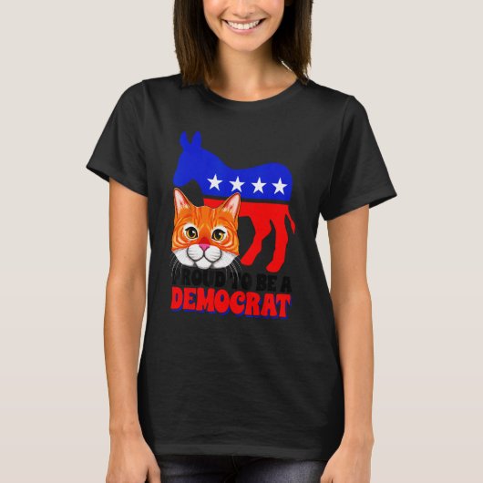 Proud To Be A Democrat Cat Politics USA American F T-Shirt (Vorderseite)
