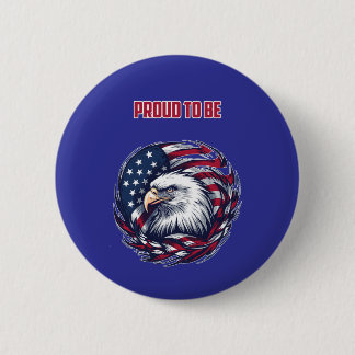 Proud To Be American Patriotic Heritage Design Button