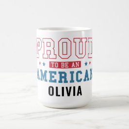 Proud to Be an American –Patriotic Citizenship Day Kaffeetasse