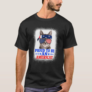 Proud To Be An Americat Patriotic 4th Of July Cat T-Shirt