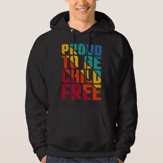 Proud To Be Childfree  1 Hoodie (Vorderseite)