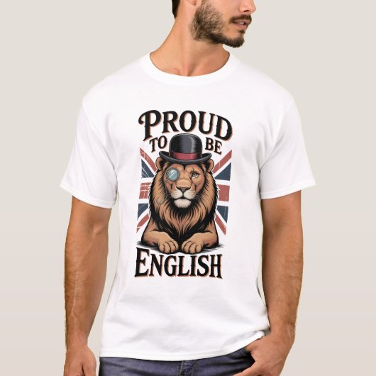 Proud To Be English T-Shirt (Vorderseite)