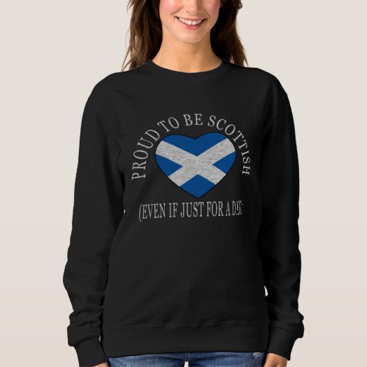 Proud To Be Scottish Fun Tartan Day Festival Fla Sweatshirt (Vorderseite)