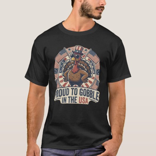 Proud to Gobble in the USA Patriotic Turkey T-Shirt (Vorderseite)