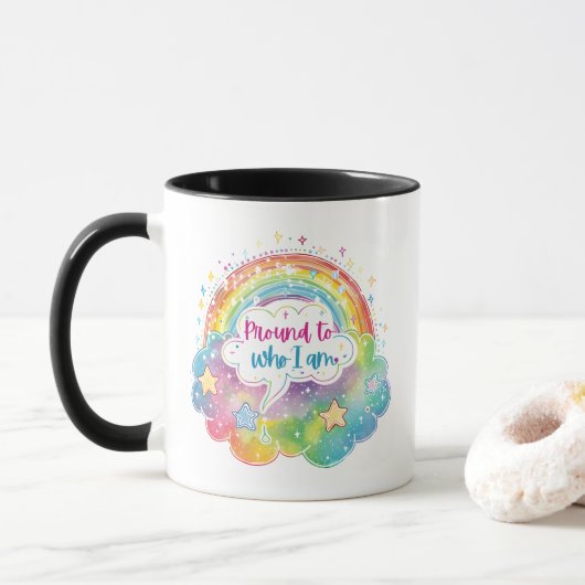 Proud to Who I Am Rainbow Art Self Love Pride Gift Tasse (Mit Donut)
