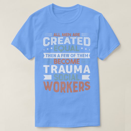 Proud Trauma Social Worker Beruf Job Mental H T-Shirt (Design vorne)