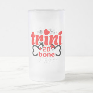 Proud Trini 2D Bone Funny Trinidadian Sprichwort Mattglas Bierglas