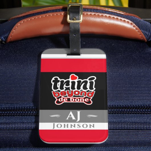 Proud Trini Beyond De Bone Slang mit Flag Gepäckanhänger (Vorderseite Insitu 2)