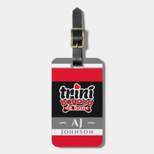 Proud Trini Beyond De Bone Slang mit Flag Gepäckanhänger