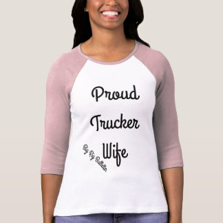Proud Trucker Ehefrau T - Shirt für Frauen