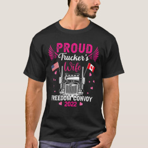 Proud Truckers Ehefrau Freedom Convoy 2022 Amerika T-Shirt