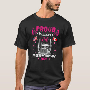 Proud Truckers Ehefrau Freedom Convoy 2022 Amerika T-Shirt