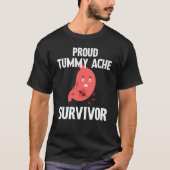 Proud Tummy ache survivor 4 T-Shirt (Vorderseite)