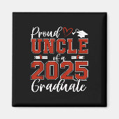 Proud Uncle Of A Cl Of 2025 Graduate Senior Gradua Magnet (Vorne)