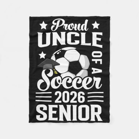 Proud Uncle Of A Soccer Senior 2026 Graduation  Fleecedecke (Vorderseite)