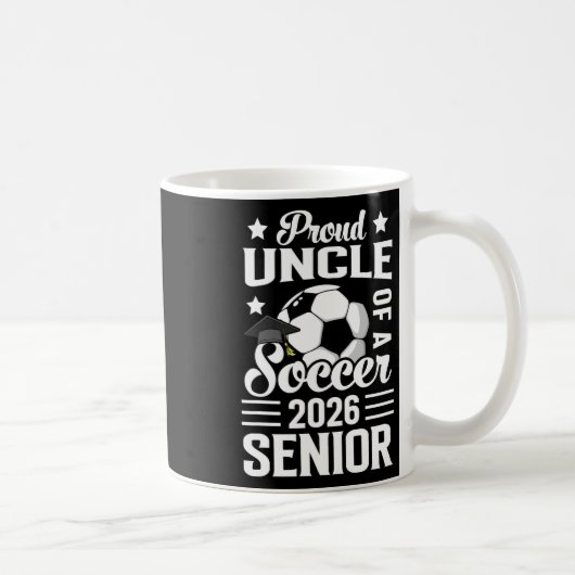 Proud Uncle Of A Soccer Senior 2026 Graduation Kaffeetasse (Rechts)