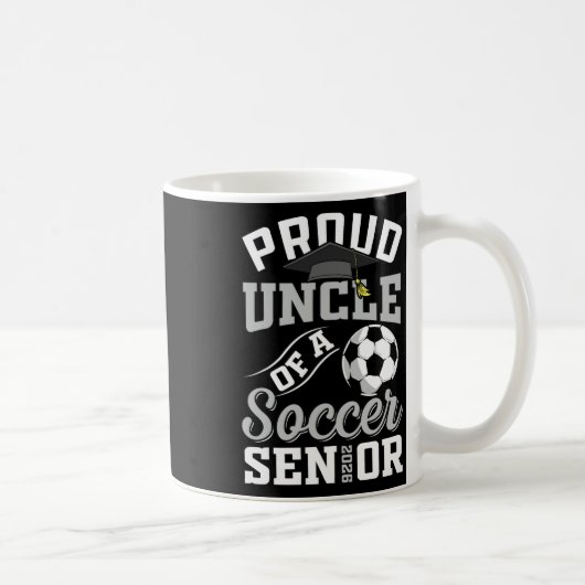 Proud Uncle Of A Soccer Senior Cl Of 2026 Graduati Kaffeetasse (Rechts)
