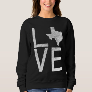 Proud Usa Fan Staat Texas Liebe Map Texas Sweatshirt
