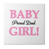 Proud Vater Baby Girl Geschenke Fliese (Vorderseite)
