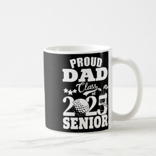 Proud Vater Cl of 2025 Abschluss Senior Golf Playe Kaffeetasse