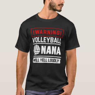 Proud Volleyball Nana Funny Größter Fan Will Yell T-Shirt