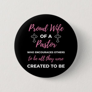 Proud Wife Of A Pastor Who Ermutigungen Button