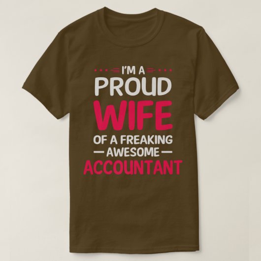 Proud Wife Of Freaking Awesome ACCOUNTANT Premium T-Shirt (Design vorne)