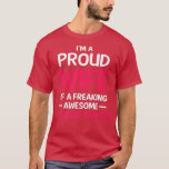 Proud Wife Of Freaking Awesome BAGGAGE PORTER  T-Shirt<br><div class="desc">Proud Wife Of Freaking Awesome BAGGAGE PORTER  .</div>