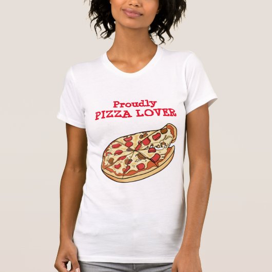 Proudly Pizza Lover T-Shirt (Vorderseite)