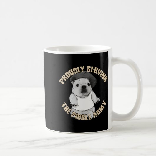 Proudly Serving The Bble Army Funny Meme Dog Kaffeetasse (Rechts)