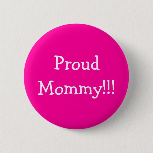 ProudMommy!!! Button (Vorderseite)