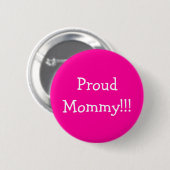 ProudMommy!!! Button (Vorne & Hinten)